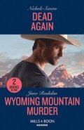 Dead Again / Wyoming Mountain Murder
