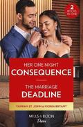 Her One Night Consequence / The Marriage Deadline  2 Books in 1