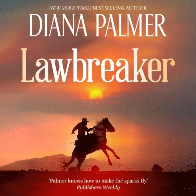 Diana Palmer - Lawbreaker, Ljudbok