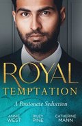 Royal Temptation: A Passionate Seduction
