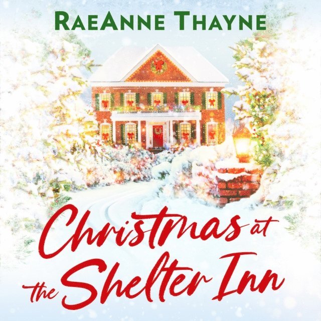 RaeAnne Thayne - Christmas At The Shelter Inn, Ljudbok