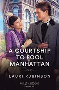 A Courtship To Fool Manhattan