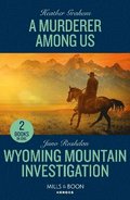 A Murderer Among Us / Wyoming Mountain Investigation