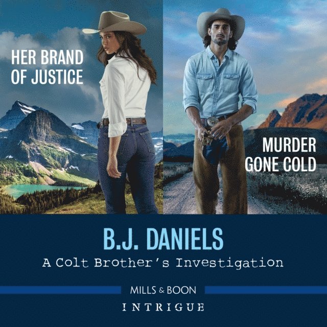 B.J. Daniels - Colt Brother's Investigation: Murder Gone Cold And Her Brand Of Justice, Ljudbok