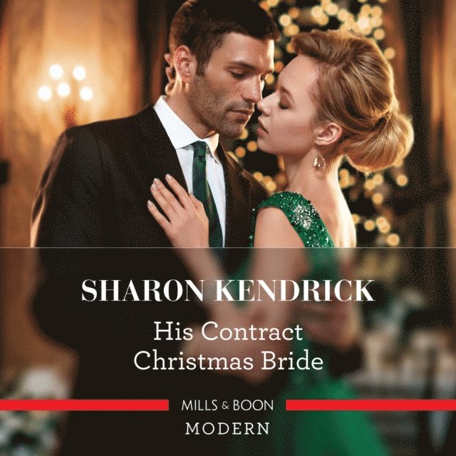 Sharon Kendrick - His Contract Christmas Bride, Ljudbok