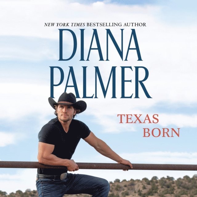 Diana Palmer - Texas Born, Ljudbok