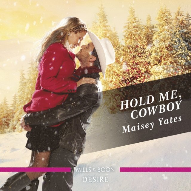 Maisey Yates - Hold Me, Cowboy, Ljudbok