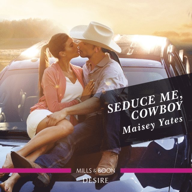 Maisey Yates - Seduce Me, Cowboy, Ljudbok