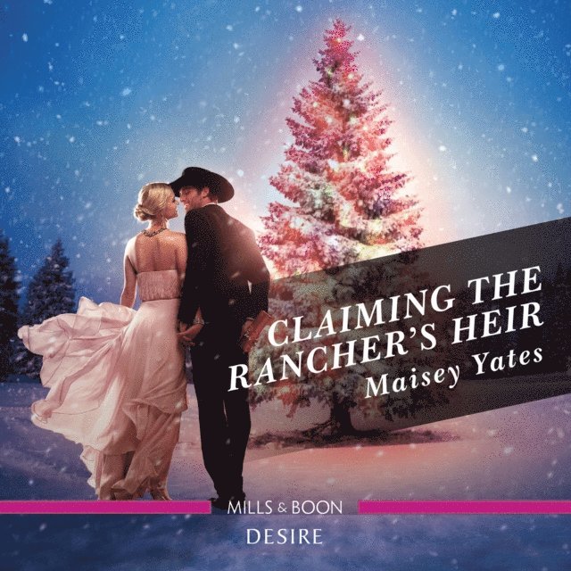 Maisey Yates - Claiming The Rancher's Heir, Ljudbok