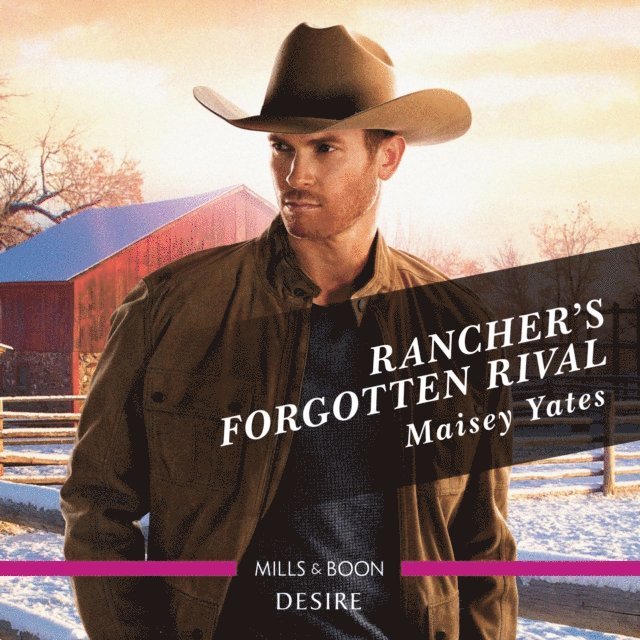 Maisey Yates - Rancher's Forgotten Rival, Ljudbok