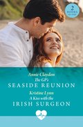 Gp's Seaside Reunion / A Kiss With The Irish Surgeon
