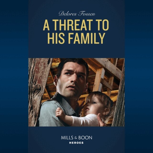 Delores Fossen - Threat To His Family, Ljudbok