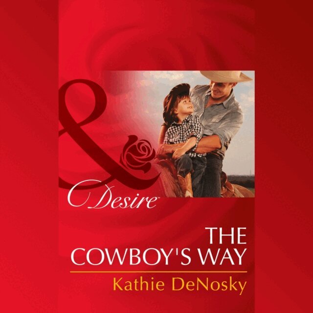 Kathie DeNosky - Cowboy's Way, Ljudbok