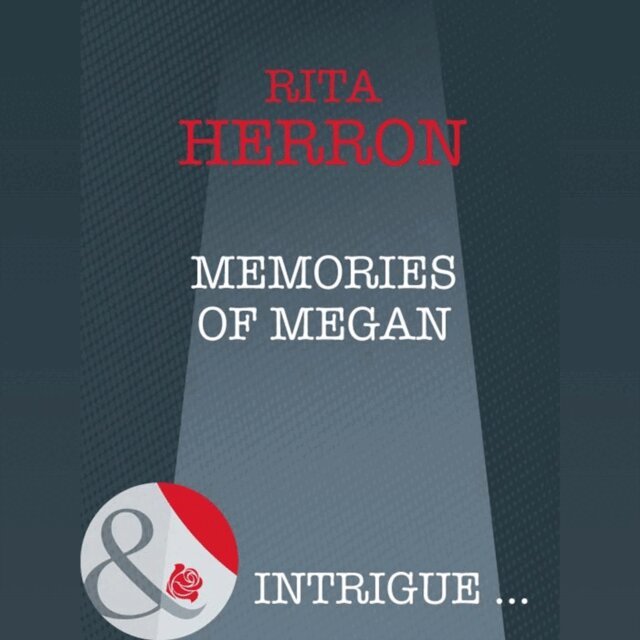 Rita Herron - Memories Of Megan, Ljudbok