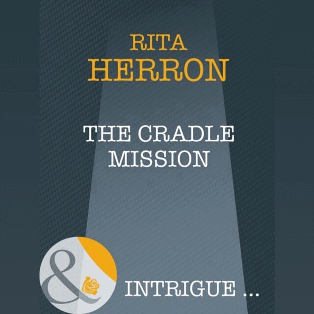 Rita Herron - Cradle Mission, Ljudbok