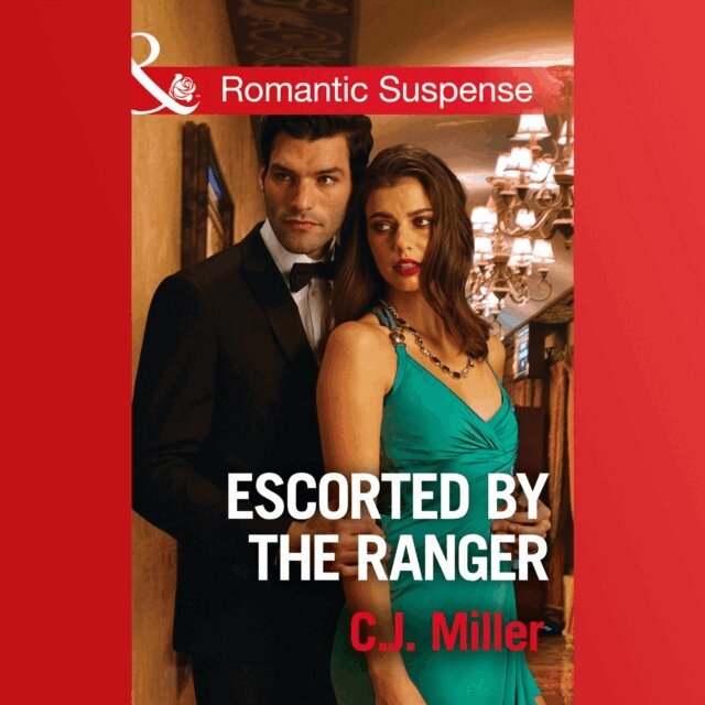 C.J. Miller - Escorted By The Ranger, Ljudbok