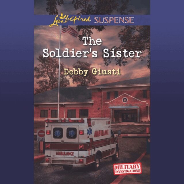 Debby Giusti - Soldier's Sister, Ljudbok