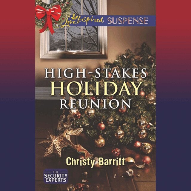 Christy Barritt - High-Stakes Holiday Reunion, Ljudbok