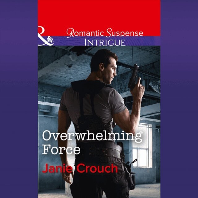 Janie Crouch - Overwhelming Force, Ljudbok