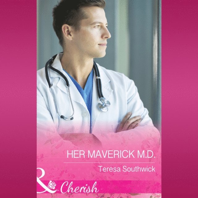 Teresa Southwick - Her Maverick M.d., Ljudbok