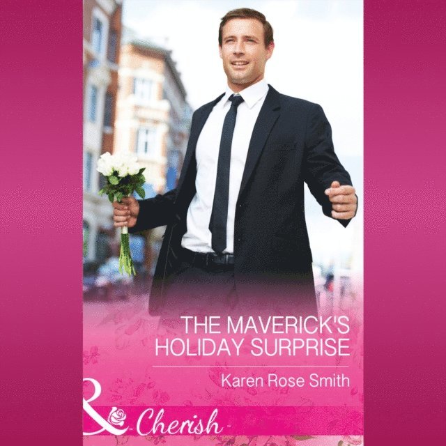 Karen Rose Smith - Maverick's Holiday Surprise, Ljudbok