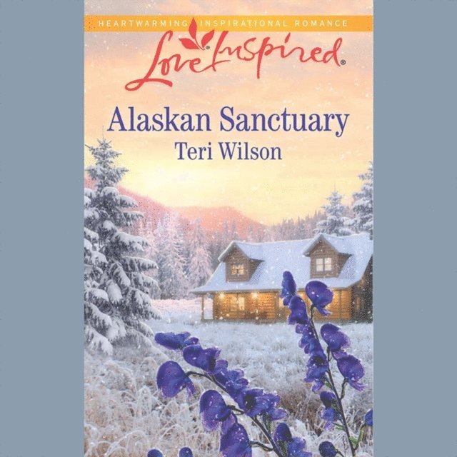 Teri Wilson - Alaskan Sanctuary, Ljudbok