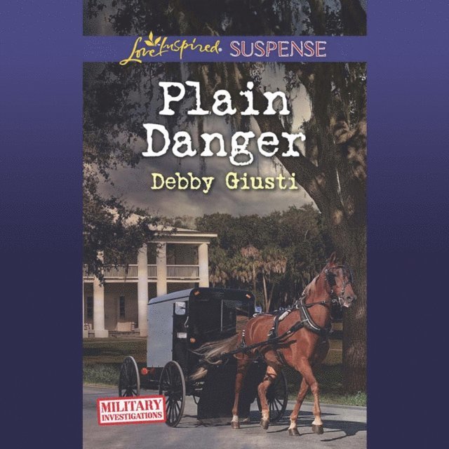 Debby Giusti - Plain Danger, Ljudbok