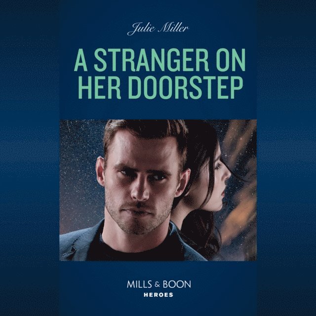 Julie Miller - Stranger On Her Doorstep, Ljudbok