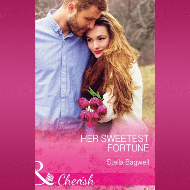 Stella Bagwell - Her Sweetest Fortune, Ljudbok