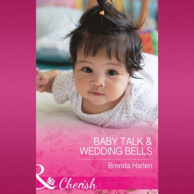 Brenda Harlen - Baby Talk & Wedding Bells, Ljudbok