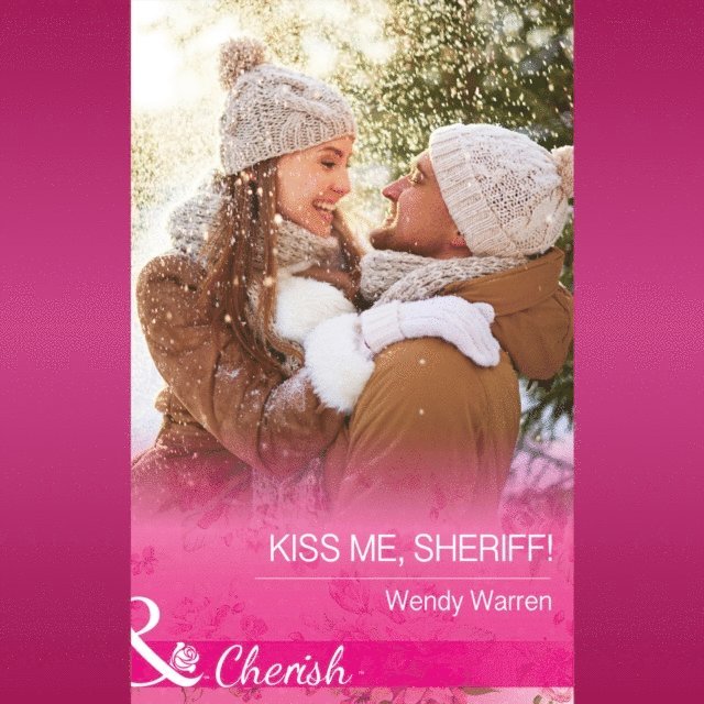Wendy Warren - Kiss Me, Sheriff!, Ljudbok