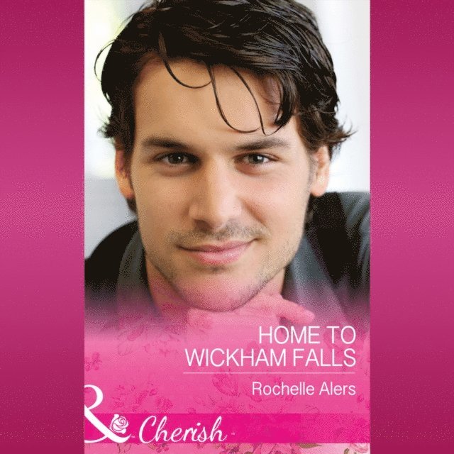 Rochelle Alers - Home To Wickham Falls, Ljudbok