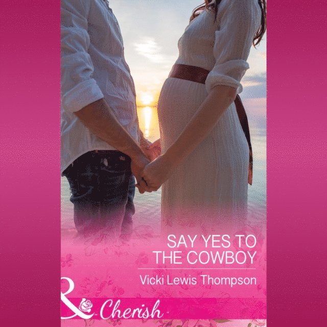 Vicki Lewis Thompson - Say Yes To The Cowboy, Ljudbok