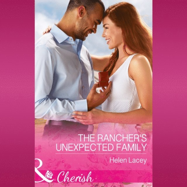Helen Lacey - Rancher's Unexpected Family, Ljudbok