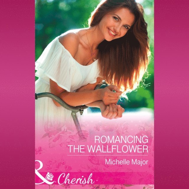 Michelle Major - Romancing The Wallflower, Ljudbok