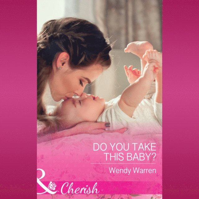 Wendy Warren - Do You Take This Baby?, Ljudbok
