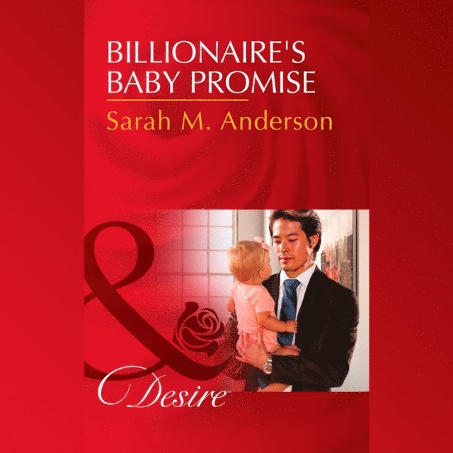 Sarah M. Anderson - Billionaire's Baby Promise, Ljudbok