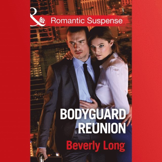 Beverly Long - Bodyguard Reunion, Ljudbok
