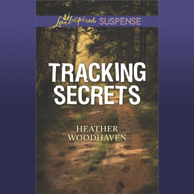 Heather Woodhaven - Tracking Secrets, Ljudbok