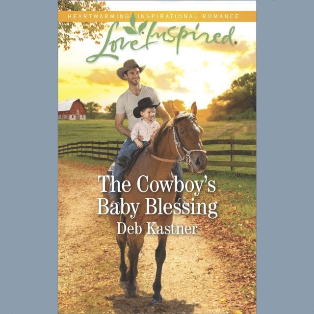 Deb Kastner - Cowboy's Baby Blessing, Ljudbok