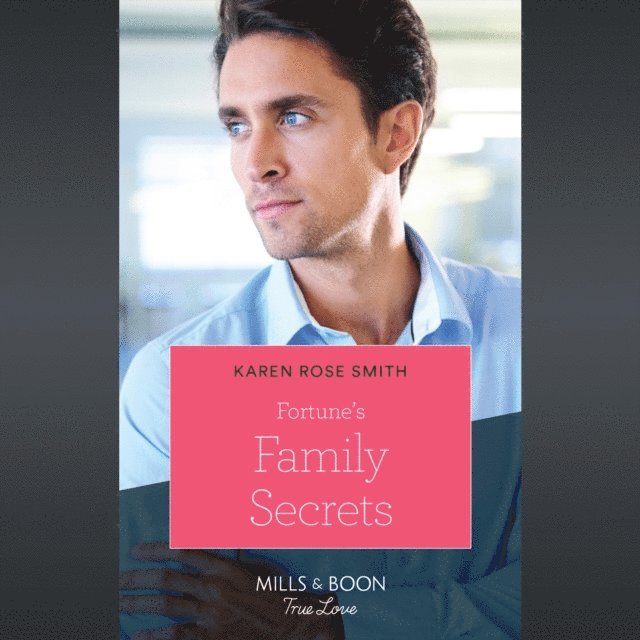 Karen Rose Smith - Fortune's Family Secrets, Ljudbok
