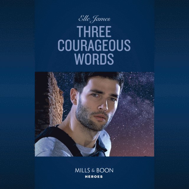 Elle James - Three Courageous Words, Ljudbok