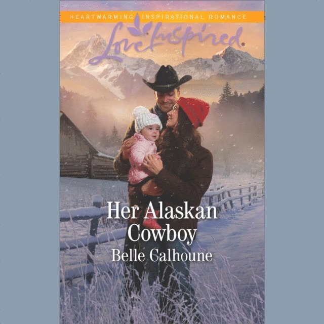 Belle Calhoune - Her Alaskan Cowboy, Ljudbok