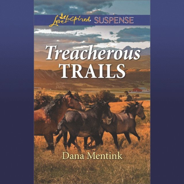 Dana Mentink - Treacherous Trails, Ljudbok