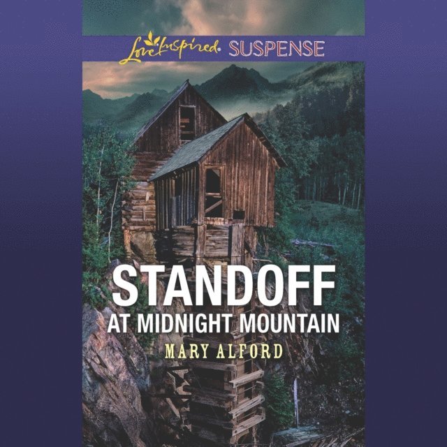 Mary Alford - Standoff At Midnight Mountain, Ljudbok