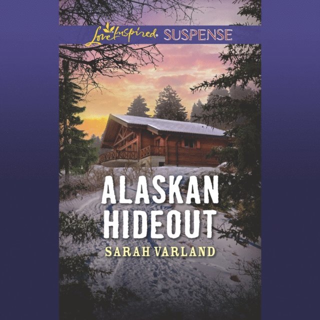 Sarah Varland - Alaskan Hideout, Ljudbok