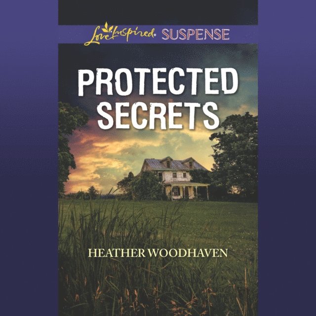 Heather Woodhaven - Protected Secrets, Ljudbok