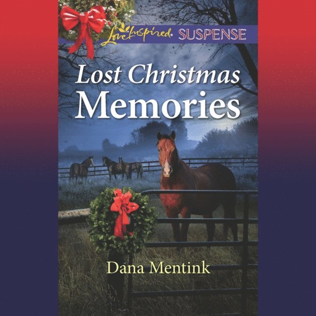 Dana Mentink - Lost Christmas Memories, Ljudbok