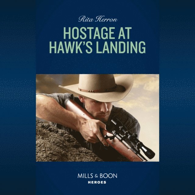 Rita Herron - Hostage At Hawk's Landing, Ljudbok