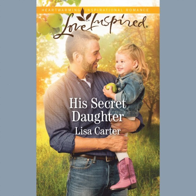Lisa Carter - His Secret Daughter, Ljudbok